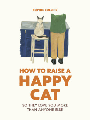 cover image of How to Raise a Happy Cat